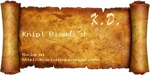 Knipl Dioméd névjegykártya
